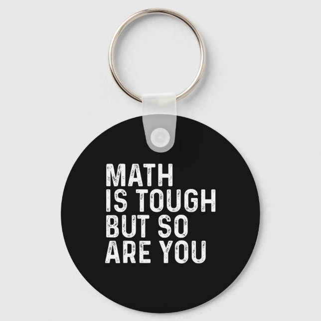 Matte är tufft men det är du också matematiklärare nyckelring (Framsida)