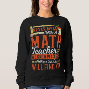 Matte lärare aldrig bråka med en matte lärare Vi v T Shirt