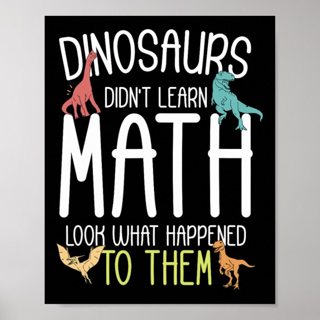 Matte Lärare Dinosaurier lärde sig inte matematik  Poster (Framsidan)