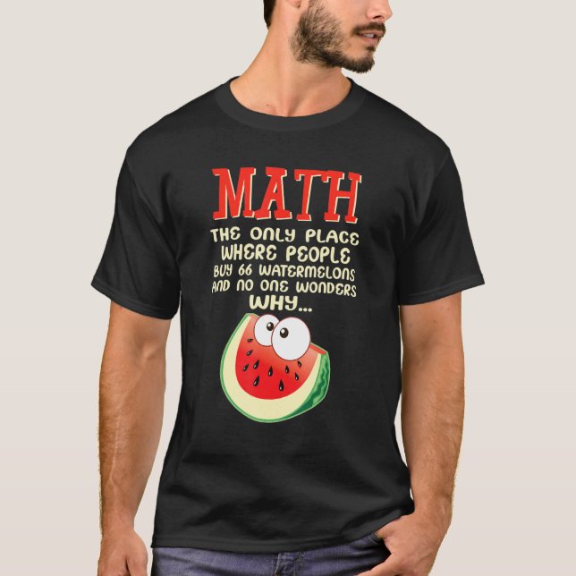 Matte Och Vattenmeloner Matematik Beräkning Nummer T Shirt (Framsida)