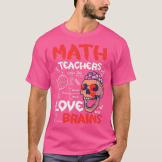 Mattelärare Kärlek Brains Halloween Teacher Teach T Shirt