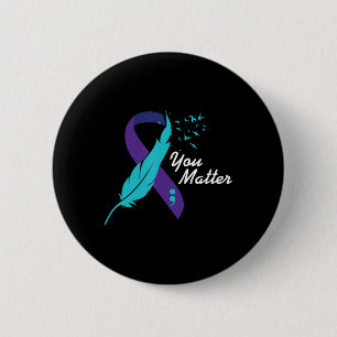 Matter du Ribbon Suicide Awareness Mental Health Knapp