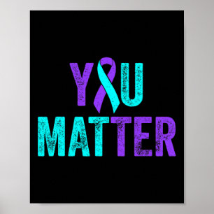 Matter Suicide Prevention Teal Lila Awarenes Poster