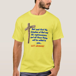 Mattheus 6:33 Cross T Shirt
