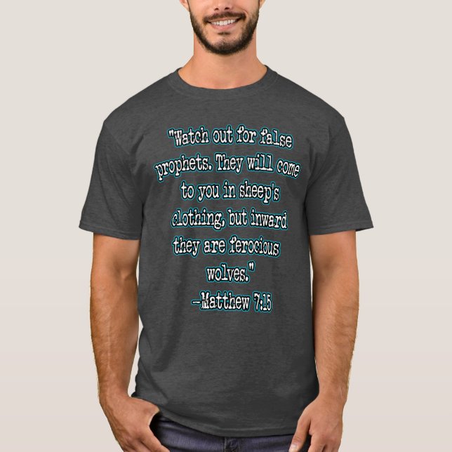 Mattheus 7:15 Se upp för falska profeter T Shirt (Framsida)