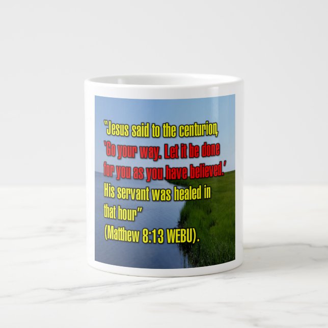 Mattheus 8:13 WEBU Mug Jumbo Mugg (Framsidan)