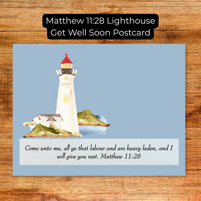 Matthew 11:28 Fyrtorn Komma snart över sjukdomen Vykort (Matthew 11:28 Lighthouse Get Well Soon Postcard)