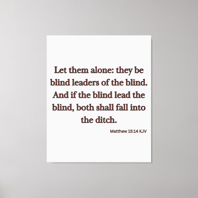 Matthew 15:14 Bible Verse KJV Wall Art Canvastryck (Framsida)
