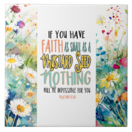 Matthew 17:20 Faith som Mustard Seed Bible Verse Kakelplatta