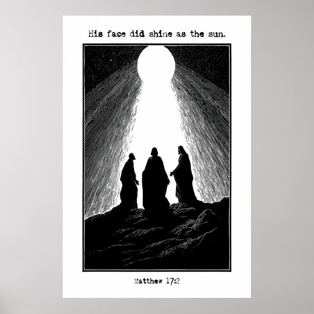 Matthew 17 2 Transfiguration Art Print His Face Poster (Framsidan)
