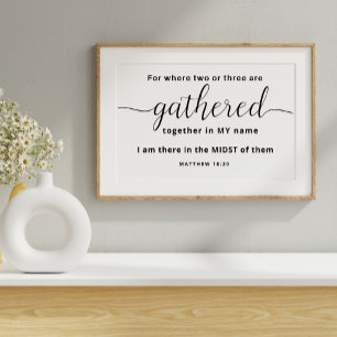 Matthew 18 20 Gasted Bible Verse Wall Art. Poster
