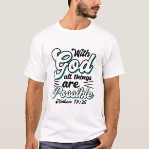 Matthew 19:26 med Gud all Sak är möjlig T Shirt