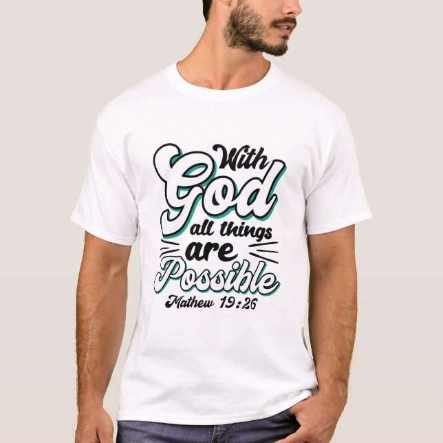 Matthew 19:26 med Gud all Sak är möjlig T Shirt (Framsida)