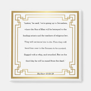 Matthew 20: 18-19, Bible Verse Magnet