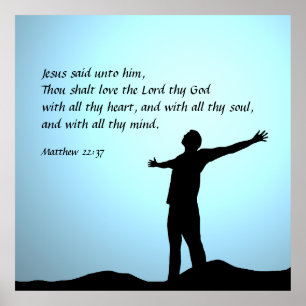 Matthew 22:37 poster