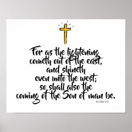 MATTHEW 24:27 "För som blixten kommer.." Poster