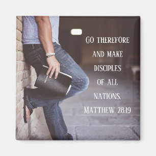 Matthew 28:19 Go and make disciples of all countri Magnet