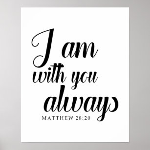 matthew 28:20 bibelversa Jag är alltid med dig Poster