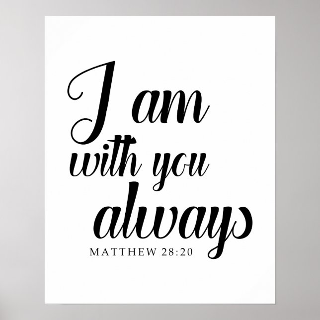 matthew 28:20 bibelversa Jag är alltid med dig Poster (Framsidan)