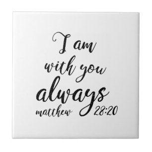 Matthew 28:20 kakelplatta