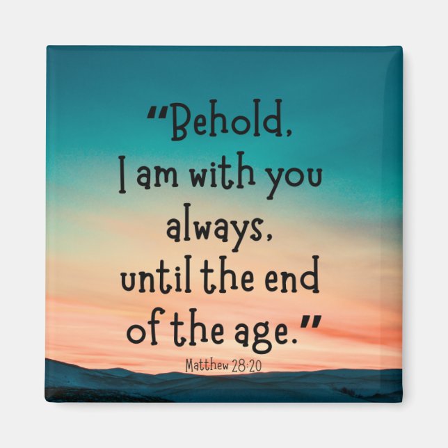 Matthew 28:20 Magnet (Framsidan)