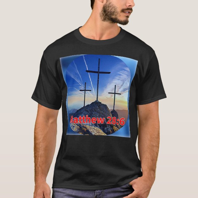 MATTHEW 28:6 T SHIRT (Framsida)