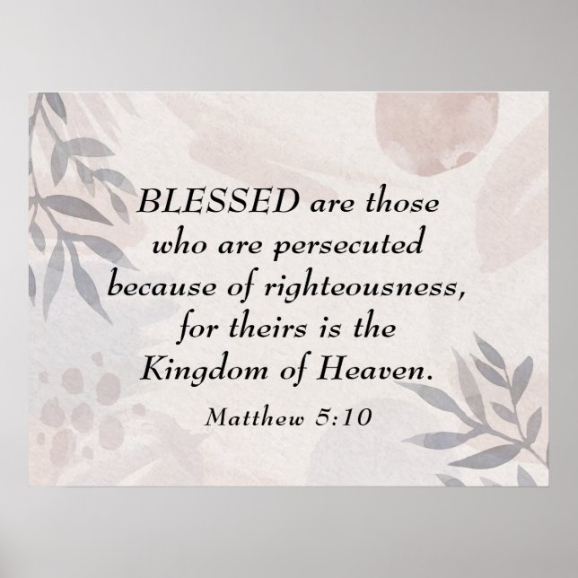 Matthew 5:10 Blsed är de Persected Beatitudes Poster (Framsidan)