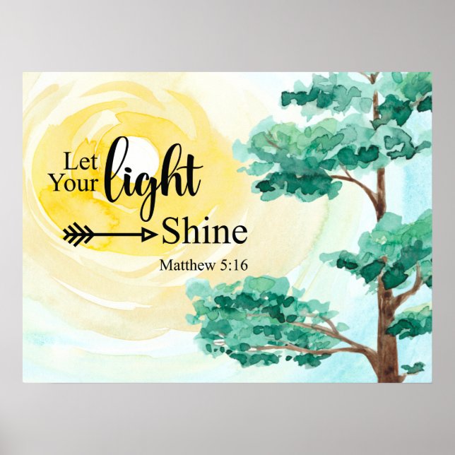 Matthew 5:16 Låt ditt ljus skina Bible Christian Poster (Framsidan)