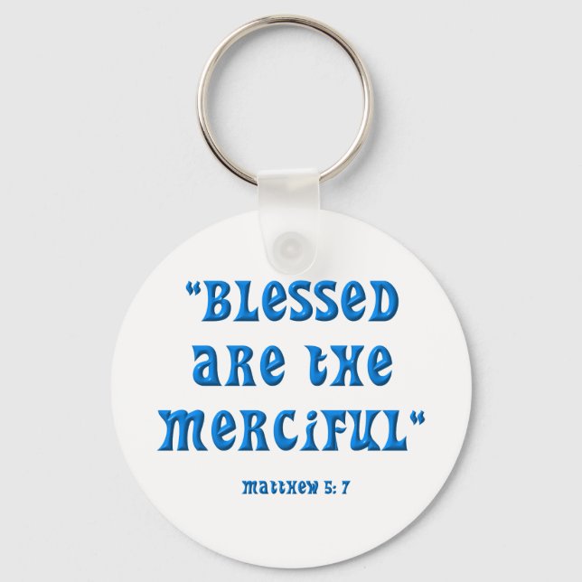 Matthew 5: 7 BLESSED ÄR MERCIFUL Nyckelring (Framsida)