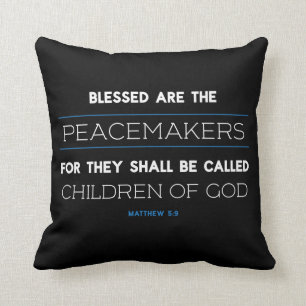 Matthew 5:9, välsignad är Peacemakers Pillow Kudde