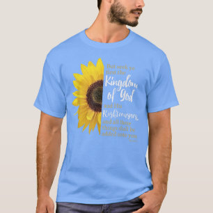 Matthew 633Söka först Guds konungariket T Shirt