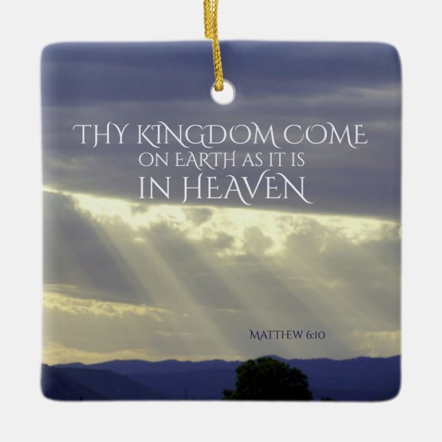 Matthew 6:10 Thy Kingdom Kom on Earth Julgransprydnad Keramik (Framsida)