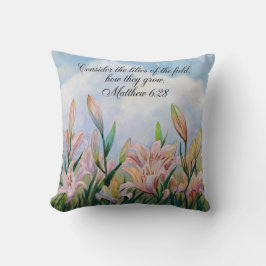 Matthew 6:28 Watercolor Lilies Kudde