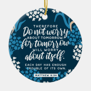 Matthew 6:34 Bibelverse Julgransprydnad Keramik
