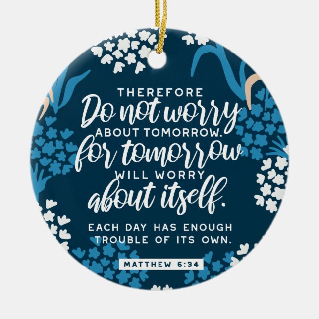 Matthew 6:34 Bibelverse Julgransprydnad Keramik (Framsidan)