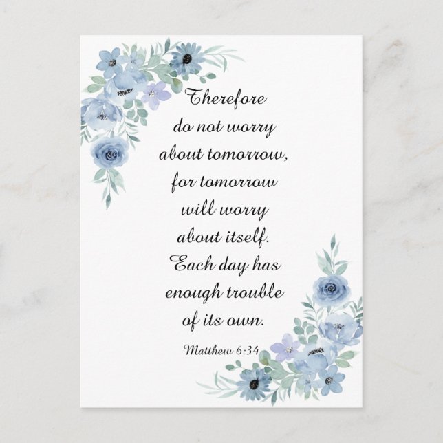 Matthew 6:34 Oroa dig inte Blommigten Blå vattenfä Vykort (Framsida)