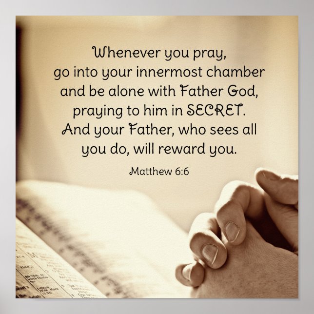 Matthew 6:6 när du roterar Christian Bible Verse Poster (Framsidan)
