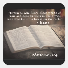 Matthew 7:24 Byggt sitt hus på Sten, Bible Fyrkantigt Klistermärke