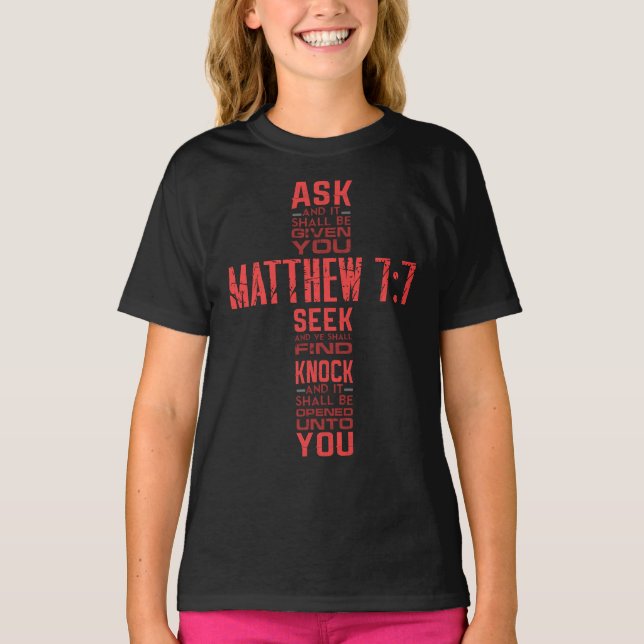 Matthew 7:7 Bible Verse Kor Girl's T-Shirt (Framsida)