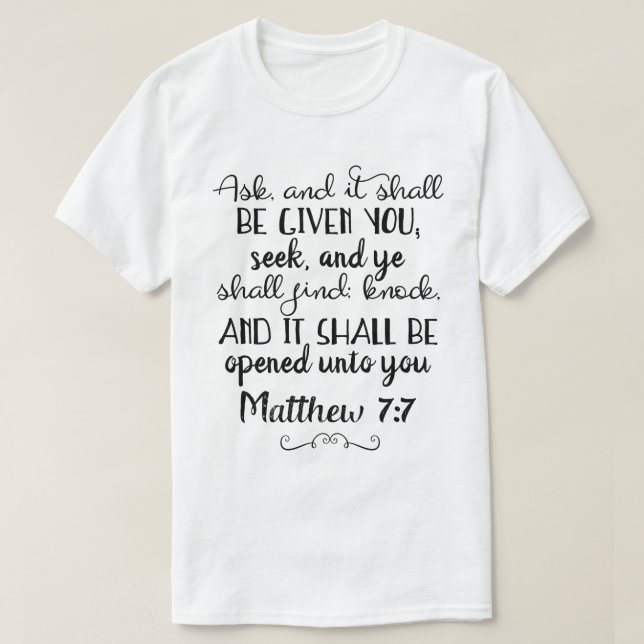 Matthew 7:7 Fråga, sök, knacka på kristen T-Shirt (Design framsida)