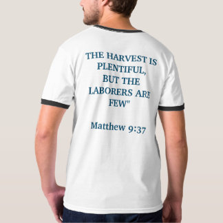 Matthew 9:37 t shirt