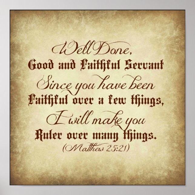 Matthew Bible Well done good and faithful servant Poster (Framsidan)