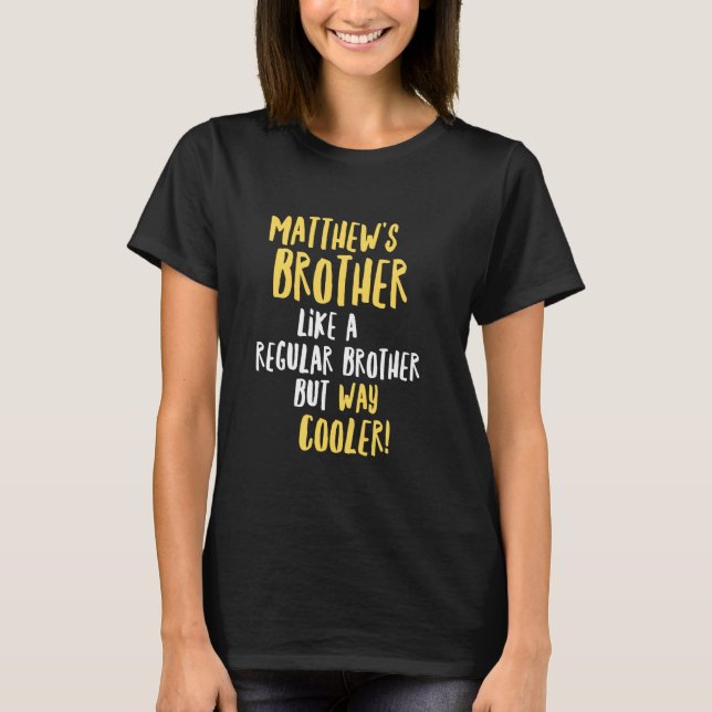 Matthews bror rolig textdesign män pojkar t shirt (Framsida)