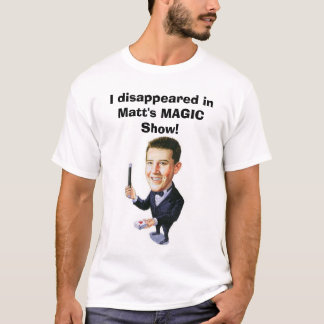 Matts MAGISK ShowT-tröja! Tee Shirt
