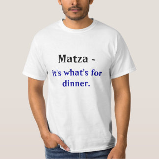 Matza -, är det vad är för dinner. tee