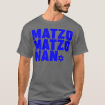 Matzo Matzo Man Premium T-Shirt<br><div class="desc">Matzo Matzo Man Premium T-Shirt</div>