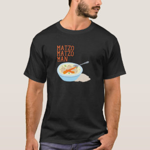 Matzo Matzo Man T Shirt