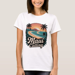 Maui Calling - Retro Hawaiian Sunset Beach T-Shirt