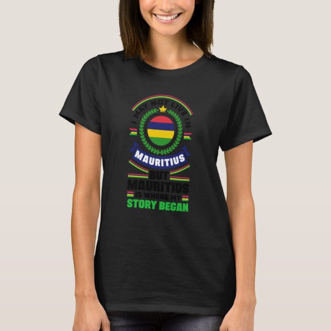 Mauritius Mauritian Mauritius Flag Quote T Shirt (Framsida)