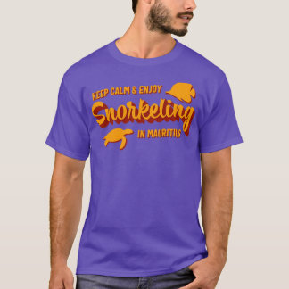 Mauritius Snorkeling Quote Vacation T Shirt